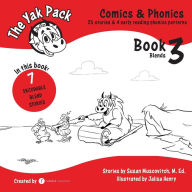 The Yak Pack: Comics & Phonics: Book 3: Learn to read decodable blend words Susan Muscovitch Author