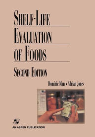 Shelf Life Evaluation of Foods C.M.D. Man Author