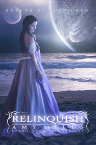 Relinquish: Book II of the Rising Trilogy Amy Miles Author