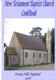 New Testament Baptist Church Cook Book April Gardner Author