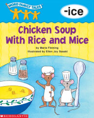 Chicken Soup with Rice and Mice (-ice) Maria Fleming Author