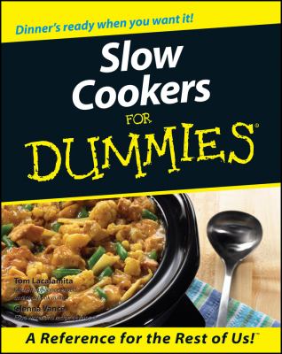 Slow Cookers for Dummies by Tom, Vance, Glenna Lacalamita