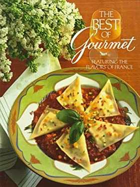 Best of Gourmet 1992 : Featuring the Flavors of France by Gourmet Magazine Editors