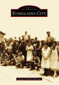 Everglades City Maureen Sullivan-Hartung Author