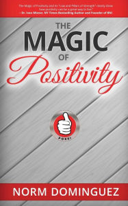 The Magic of Positivity Norm Dominguez Author