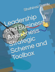 Leadership and Business Awareness Strategic Scheme and Toolbox Shahinaz El Ramly LY Author