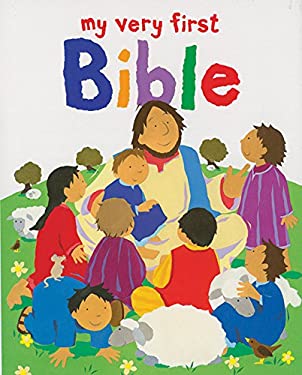 My Very First Bible by Lois Rock