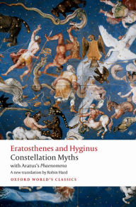 Constellation Myths: with Aratus's Phaenomena Eratosthenes Author