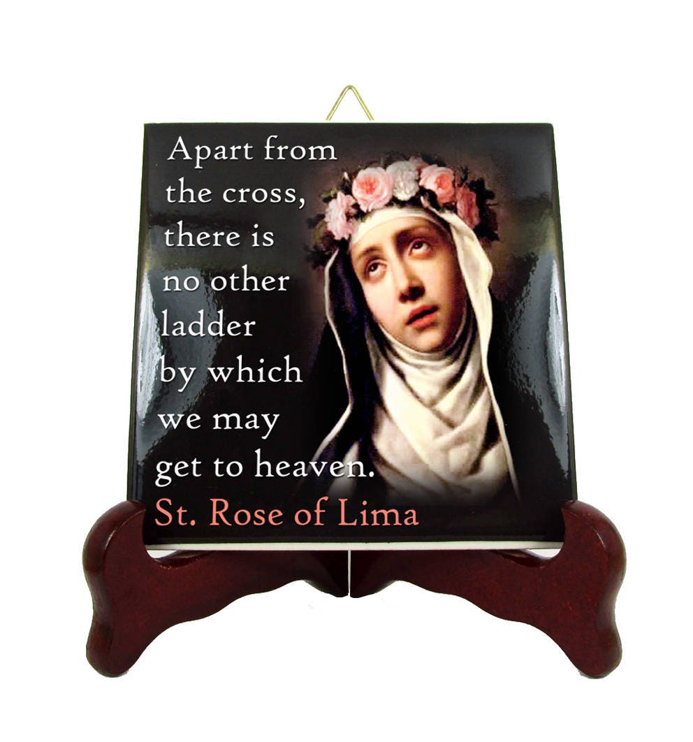 Catholic Saints Quotes - St Rose Of Lima Ceramic Tile Gift For Parish Catholic Quotes Print On