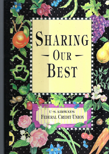 Pittsburgh Pennsylvania Vintage 2001 Us Airways Federal Credit Union Sharing Our Best Cookbook Pa Community Collectible Rare Local Cook Book