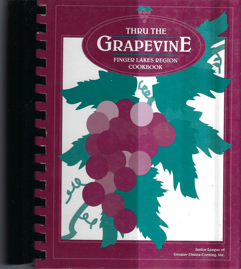 Elmira New York Vintage 1994 Junior League Thru The Grapevine Finger Lakes Cookbook Hc Ny Community Favorites Collectible Local Cook Book