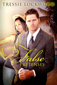 False Pretenses [Interracial Romance] Tressie Lockwood Author