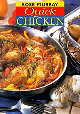 Quick Chicken by Rose Murray