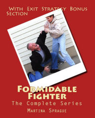 Formidable Fighter: The Complete Series Martina Sprague Author