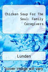 Chicken Soup For The Soul: Family Caregivers