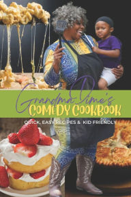 Grandma Dime's Comedy Cook Book Twina Dime Author
