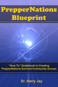 PrepperNations Blueprint Harry Jay Author