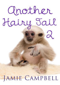 Another Hairy Tail 2 Jamie Campbell Author