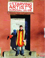 The Starving Artist's Survival Guide Marianne Taylor Author