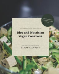 Diet and Nutrition Vegan Cookbook Carlyn Saunders Author