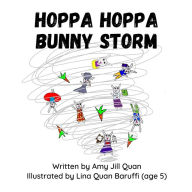 Hoppa Hoppa Bunny Storm Amy Jill Quan Author