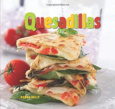 Quesadillas by Donna Kelly