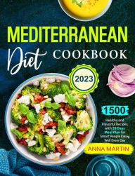 Mediterranean Diet Cookbook 2023 Anna Martin Author
