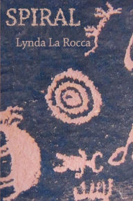 Spiral Lynda La Rocca Author