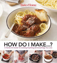 Taste of Home How Do I Make...? Taste of Home Author