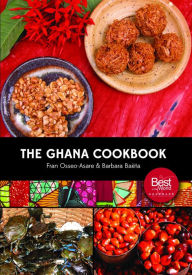 The Ghana Cookbook Fran Osseo-Asare Author