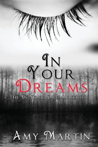 In Your Dreams Amy Martin Author