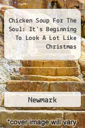 Chicken Soup For The Soul: It's Beginning To Look A Lot Like Christmas