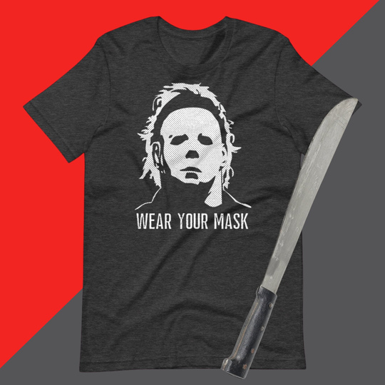 Michael Myers Wear Your Mask Short-Sleeve Unisex T-Shirt, Bogeyman, Halftone, Halloween Tee, Myers Haddonfield, Gift
