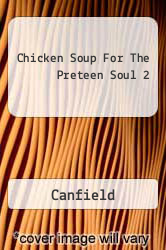 Chicken Soup For The Preteen Soul 2