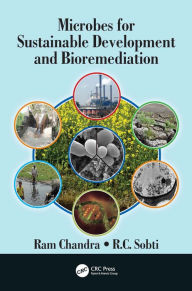 Microbes for Sustainable Development and Bioremediation Ram Chandra Editor