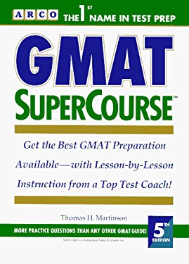 GMAT SuperCourse by Thomas H. Martinson