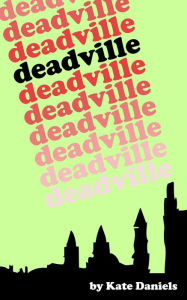 Deadville Kate Daniels Author