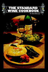 The Standard Wine Cookbook Anne Director Author