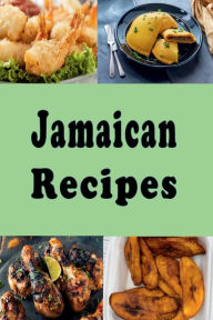 Jamaican Recipes Katy Lyons Author