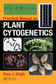 Practical Manual on Plant Cytogenetics Ram J. Singh Author