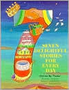 Seven Delightful Stories for Every Day Dov Peretz Elkins Author