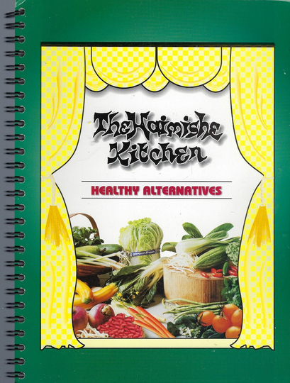Mount Kisco New York 2000 Nitra Ladies Auxiliary The Haimishe Kitchen Cookbook Ethnic Traditional Jewish Healthy Alternatives Rare Cook Book