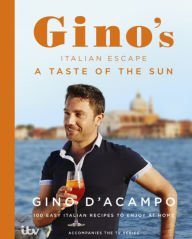 Gino's Italian Escape: The Beautiful North Gino D'Acampo Author