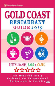 Gold Coast Restaurant Guide 2019: Best Rated Restaurants in Gold Coast, Australia - Restaurants, Bars and Cafes recommended for Tourist, 2019 Raymond