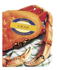 The Totally Crab Cookbook Helene Siegel Author