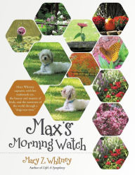 Max's Morning Watch Mary Z. Whitney Author