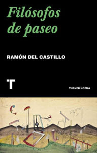 Filósofos de paseo Ramón del Castillo Author