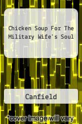 Chicken Soup For The Military Wife's Soul