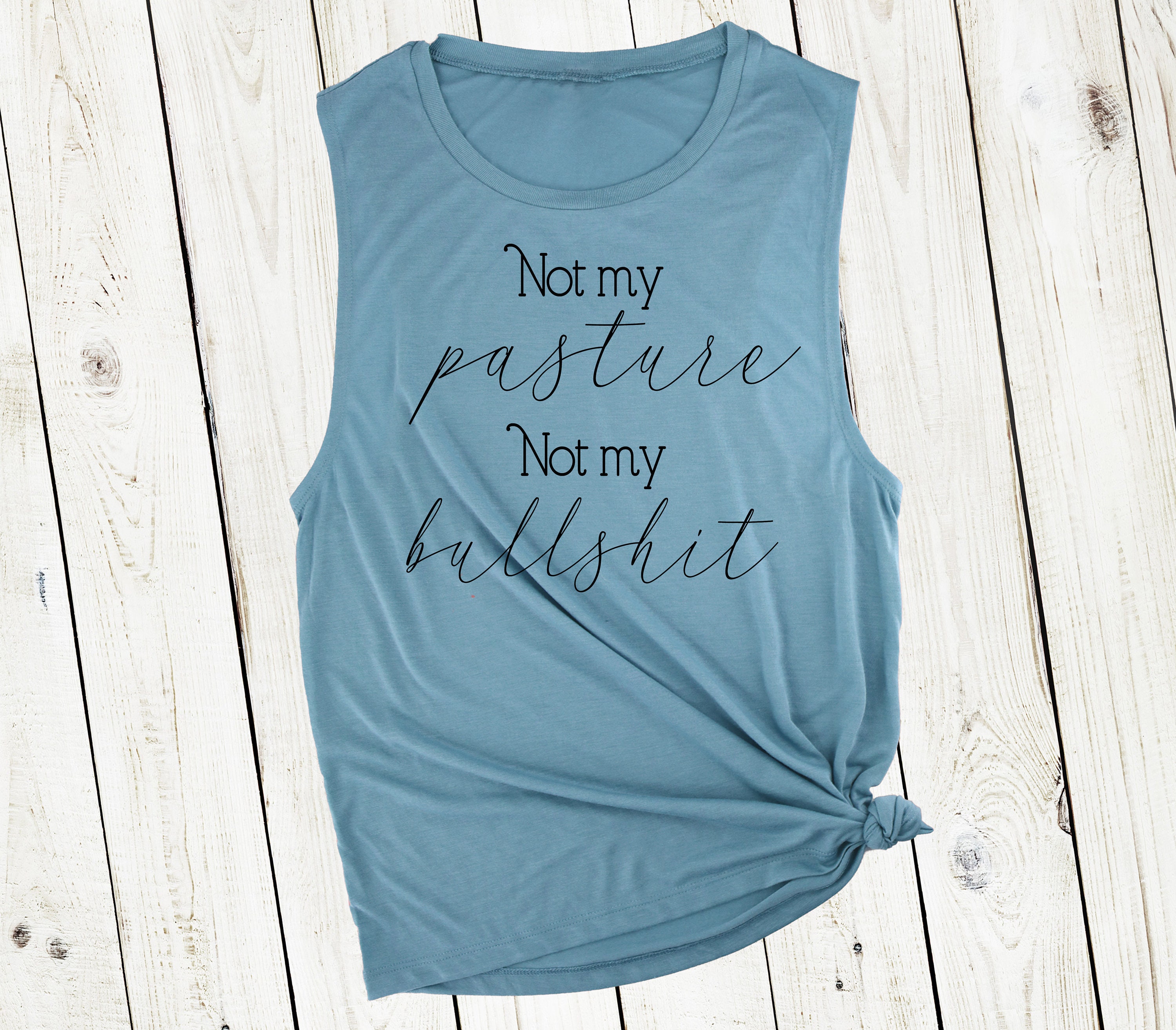 Not My Pasture Bs Womens Tank Top Muscle Farm Cute Cow Kids Motherhood Trending
