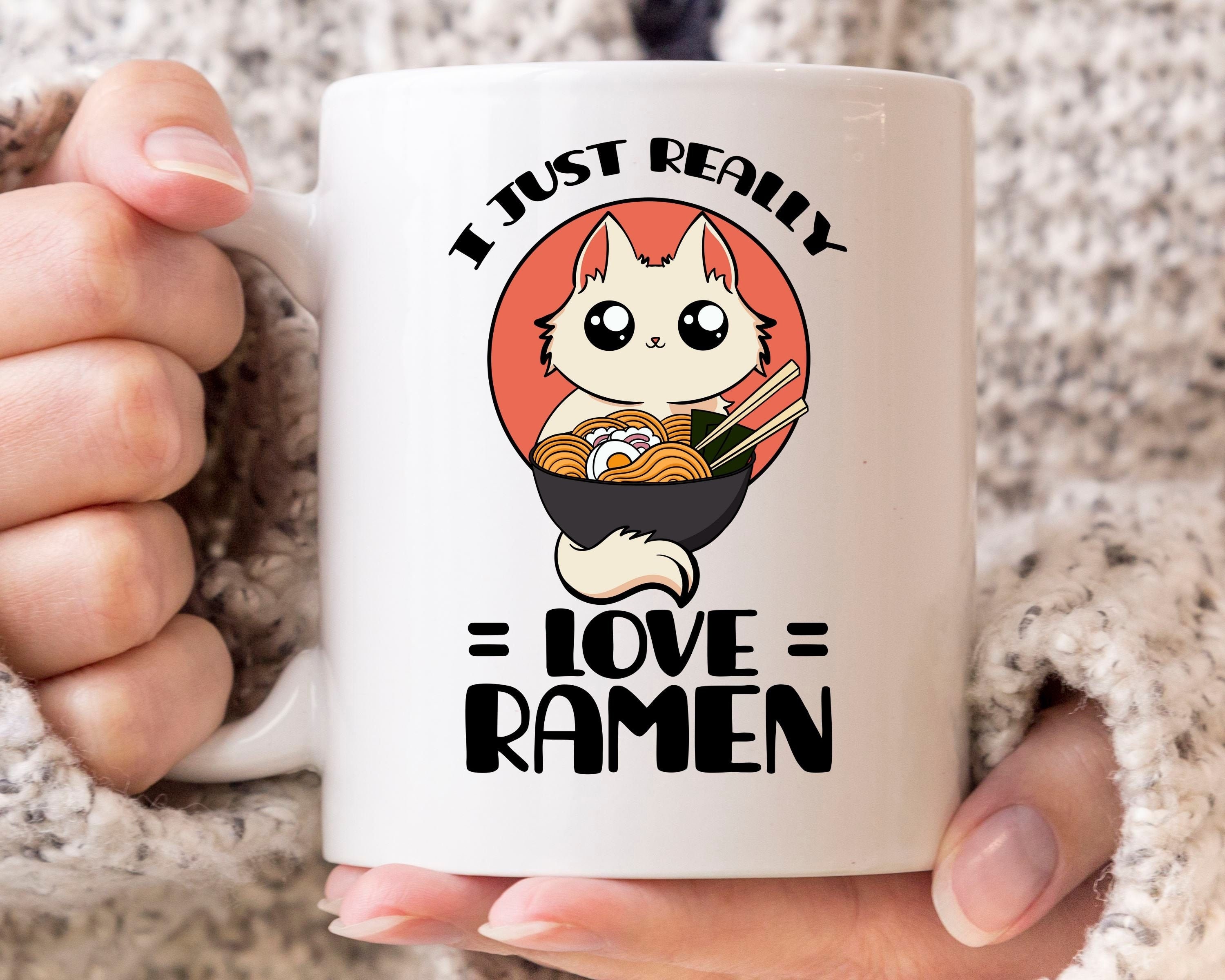 I Just Really Love Ramen Mug, Funny Kitten Coffee Cup For Lovers & Cat Owners, Cute Eating Noodle Gift Idea Men Women